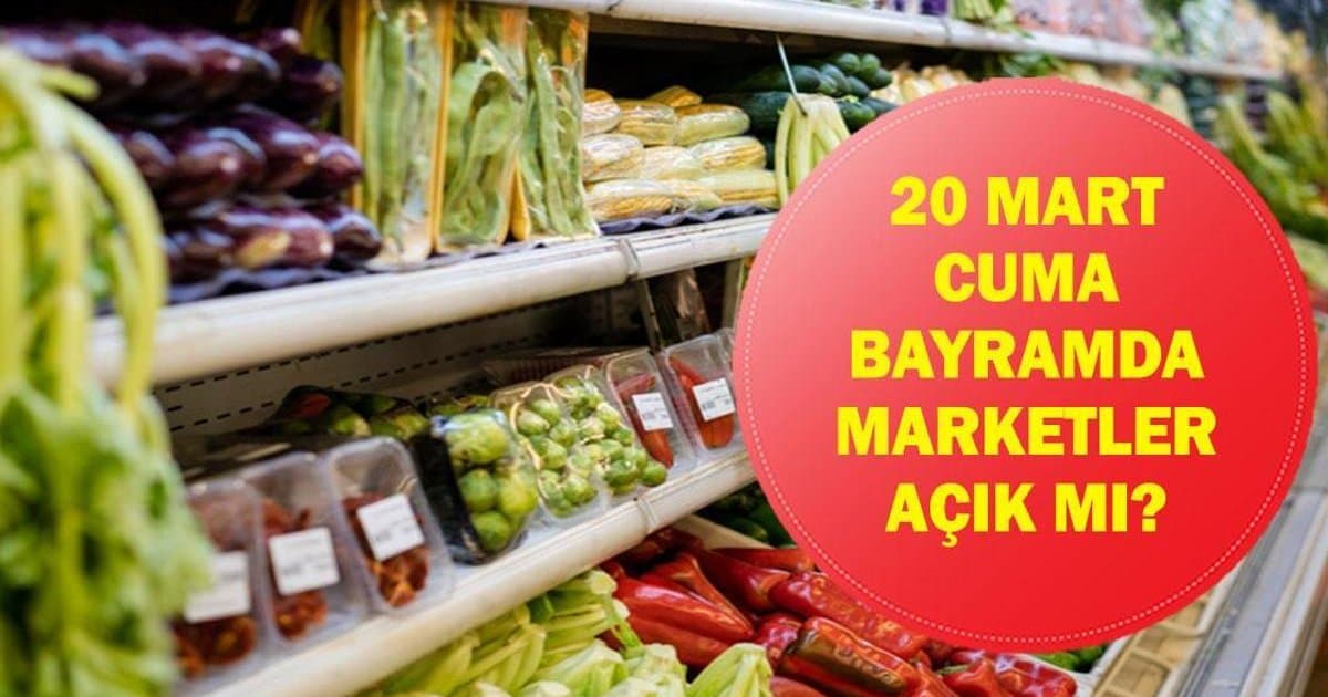 Bayramda Marketler Açık Mı, Kapalı Mı?