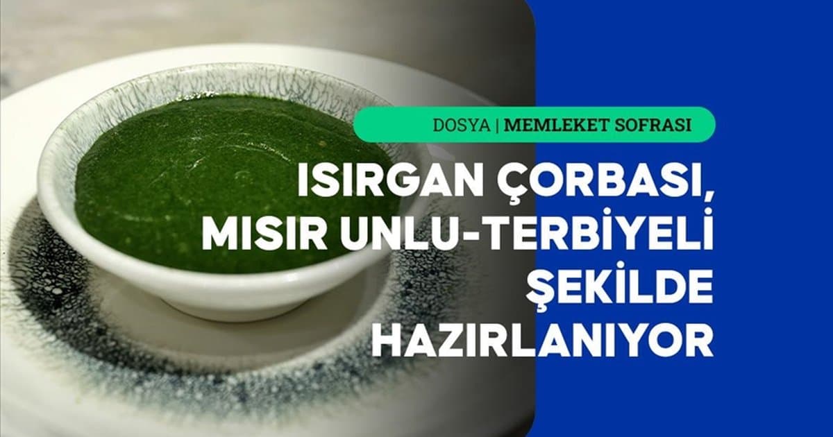 Samsun'da Isırgan Otu Çorbası: Şifa ve Lezzet