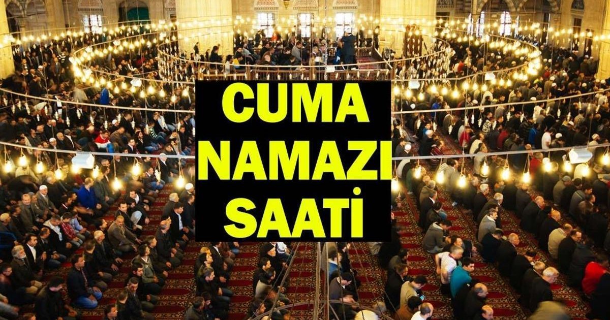 26 Haziran Cuma Namazı Saatleri
