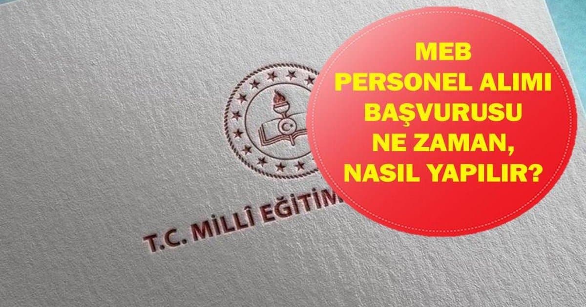 MEB Personel Alımı 2026: Başvuru Tarihleri ve Şartlar