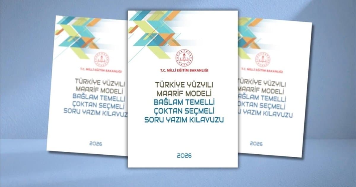 MEB'den Bağlam Temelli Soru Yazım Kılavuzu
