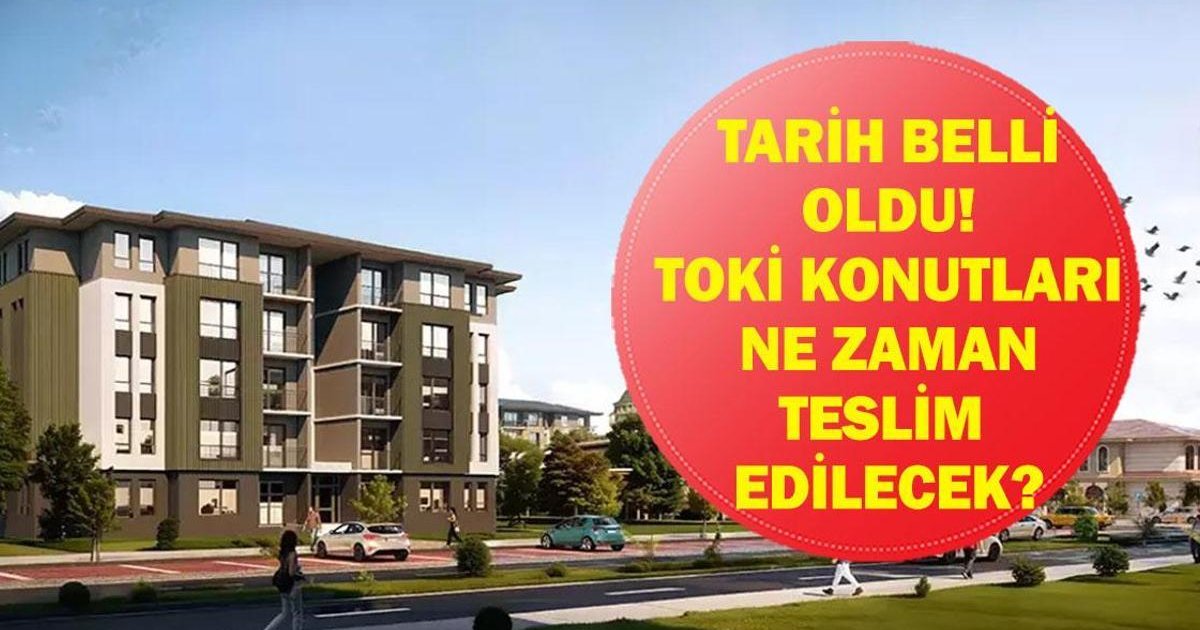 TOKİ Konut Teslimleri Ne Zaman?