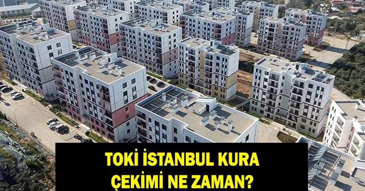 TOKİ İstanbul Kura Çekilişi: Beklenen Tarih Yaklaşıyor