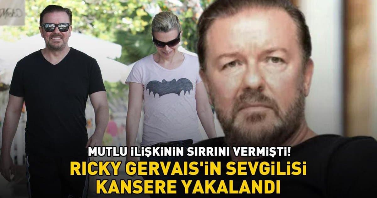 Ricky Gervais'ın hayat arkadaşı kansere yakalandı