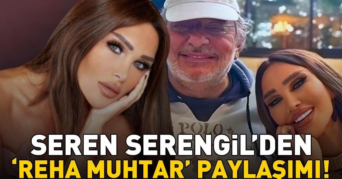 Seren Serengil'den Reha Muhtar paylaşımı