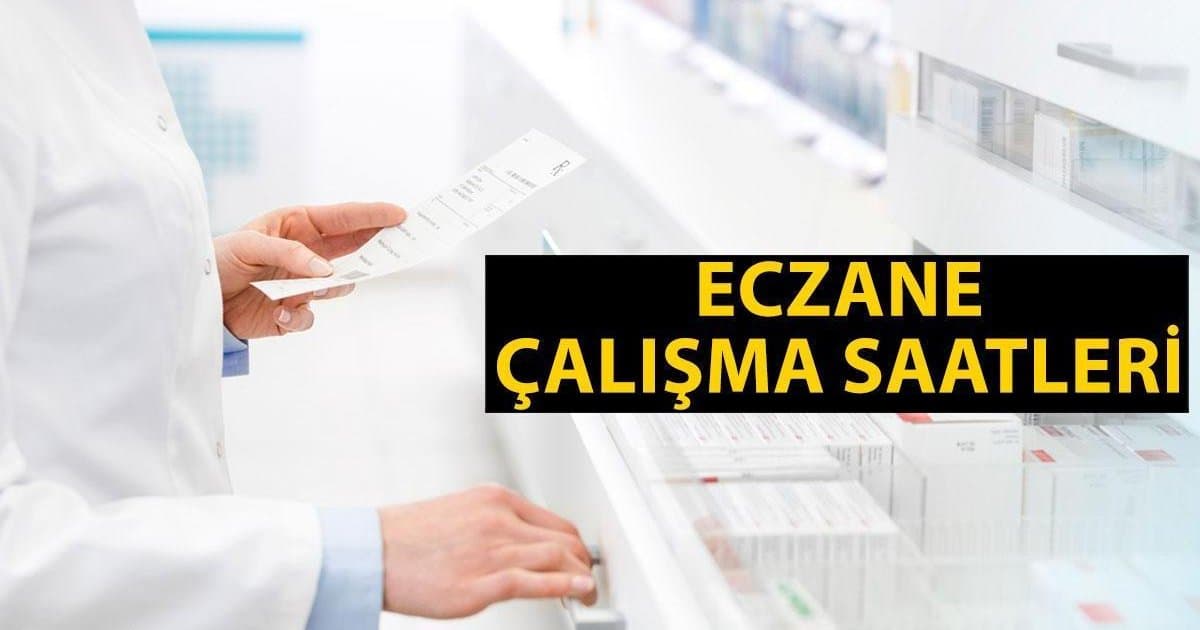 Eczane Çalışma Saatleri 2026
