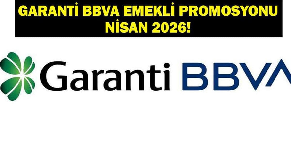 Garanti Emekli Promosyonu 2026 Nisan Ayı Ödeme Tutarları
