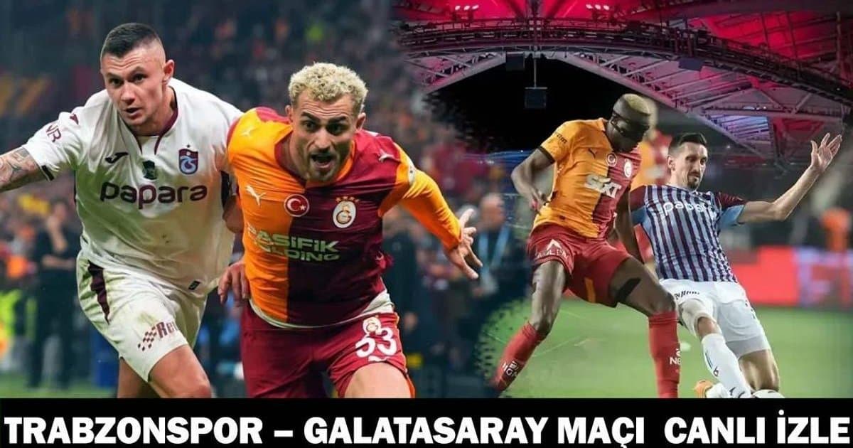 Trabzonspor - Galatasaray maçı canlı izle beIN Sports 1