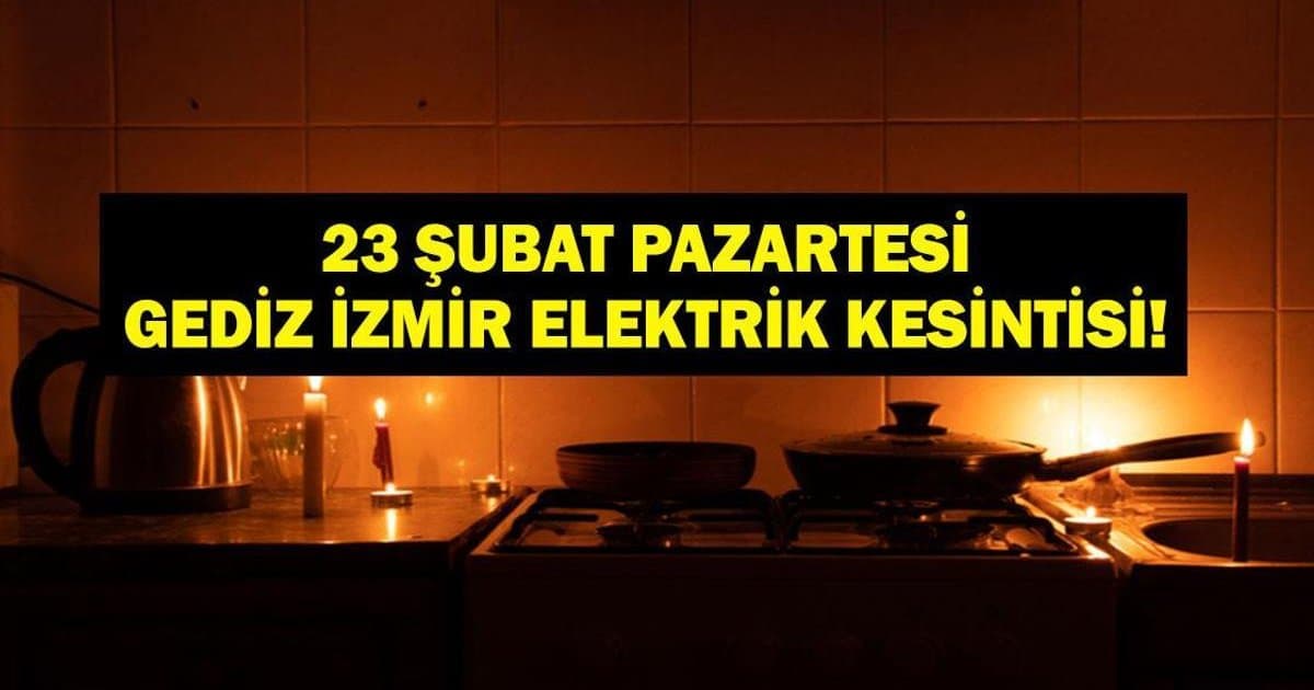 İzmir'de elektrik kesintisi 23 Şubat Pazartesi