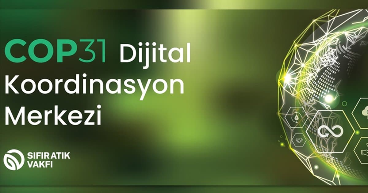 Sıfır Atık Vakfı'ndan COP31 için Dijital Koordinasyon Merkezi