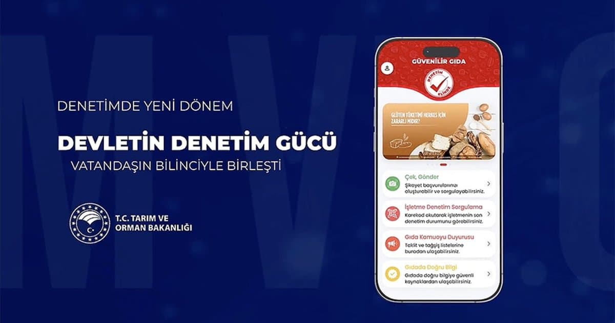 Güvenilir Gıda mobil uygulaması kullanıma sunuldu