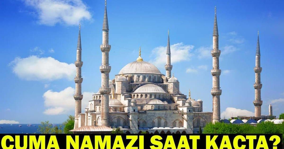 Cuma Namazı Saatleri 27 Mart