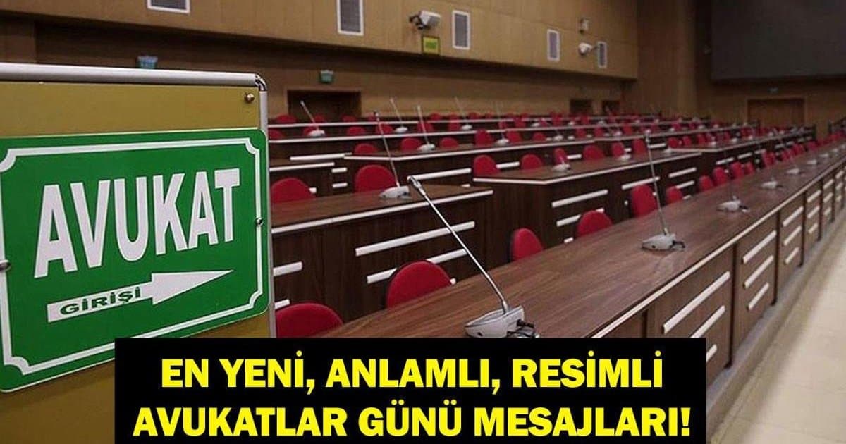 Avukatlar Günü Mesajları 2026: En Farklı ve Resimli Tebrikler