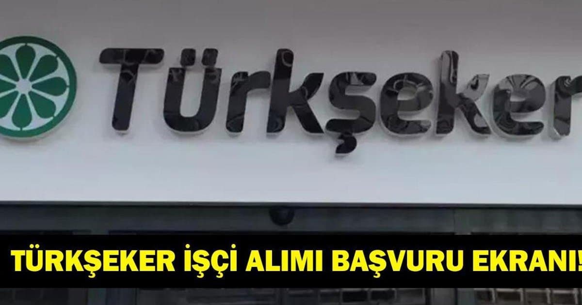 Türkşeker 525 Geçici İşçi Alımı Başvuruları Başladı