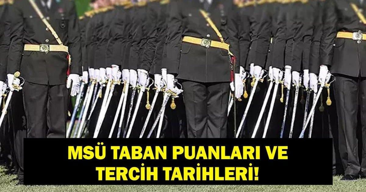 MSÜ Taban Puanları 2026: Tercihler Ne Zaman?