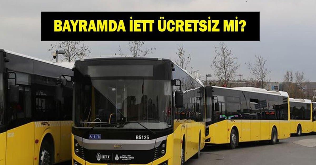 Ramazan Bayramı'nda İETT Ücretsiz Mi? İstanbul'da Otobüsler Bedava Mı?