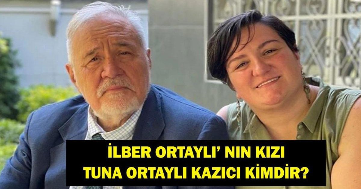 Tuna Ortaylı Kazıcı Kimdir? İlber Ortaylı'nın Kızı