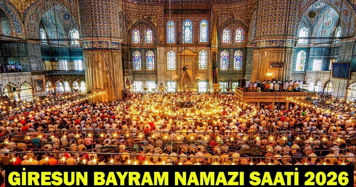 Giresun Bayram Namazı Saati 2026