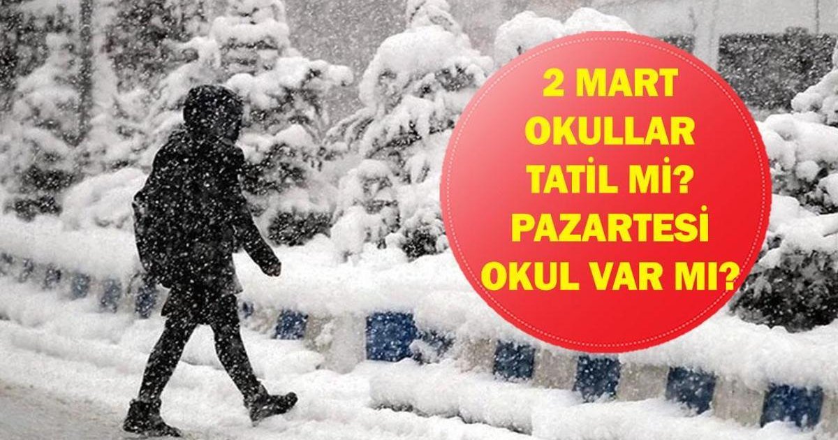 2 Mart Okul Tatili: Kar Tatili Kararı Hakkında Son Durum