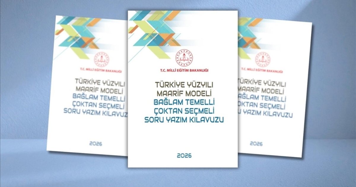 MEB'den Bağlam Temelli Soru Yazım Kılavuzu
