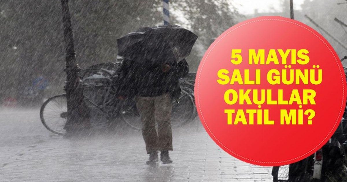 5 Mayıs Salı Okullar Tatil Mi? Valiliklerden Haber Geldi