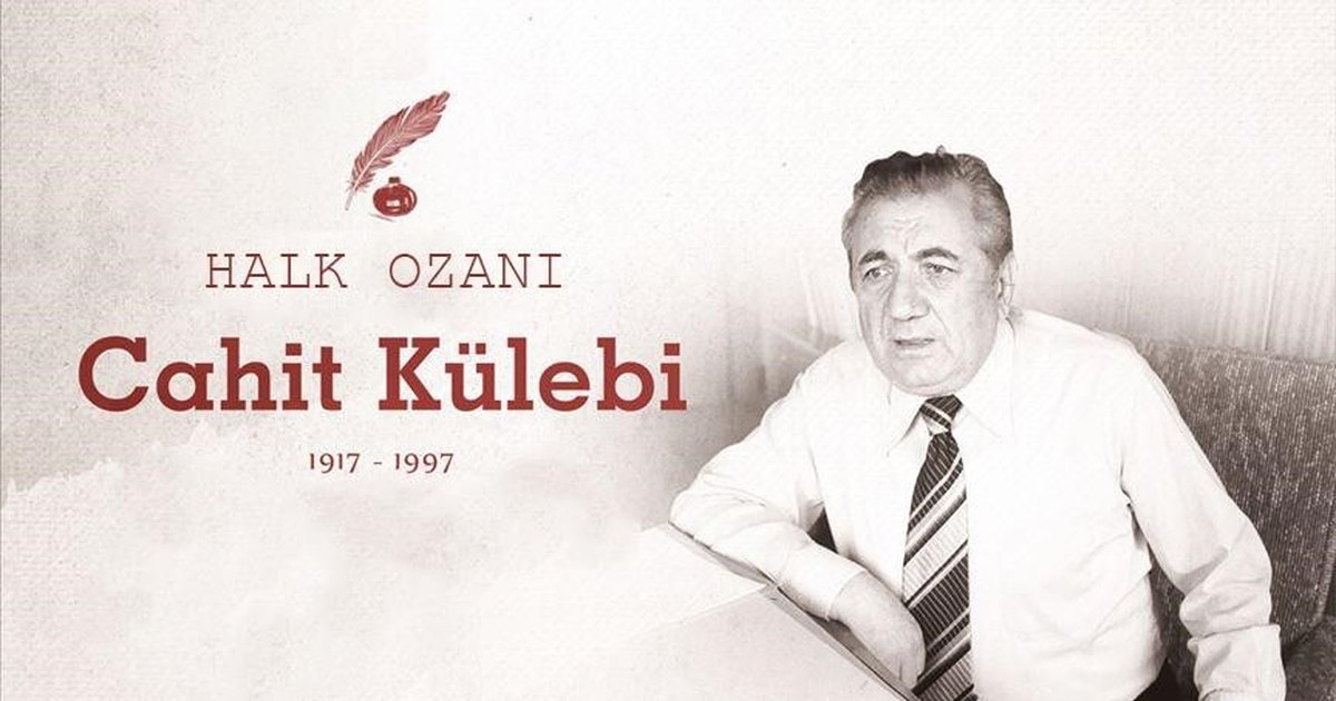 Cahit Külebi'nin vefatının üzerinden 29 yıl geçti