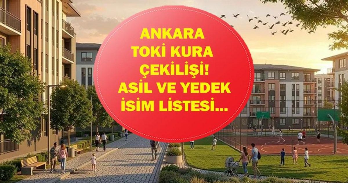 TOKİ Ankara Kura Çekimi Ne Zaman? Sonuçlar Açıklandı mı?