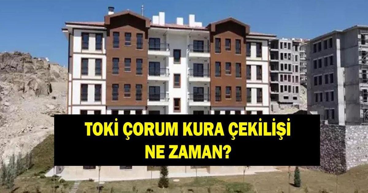 TOKİ Çorum kura sonuçları açıklandı mı? 2026 TOKİ Çorum kura ne zaman?