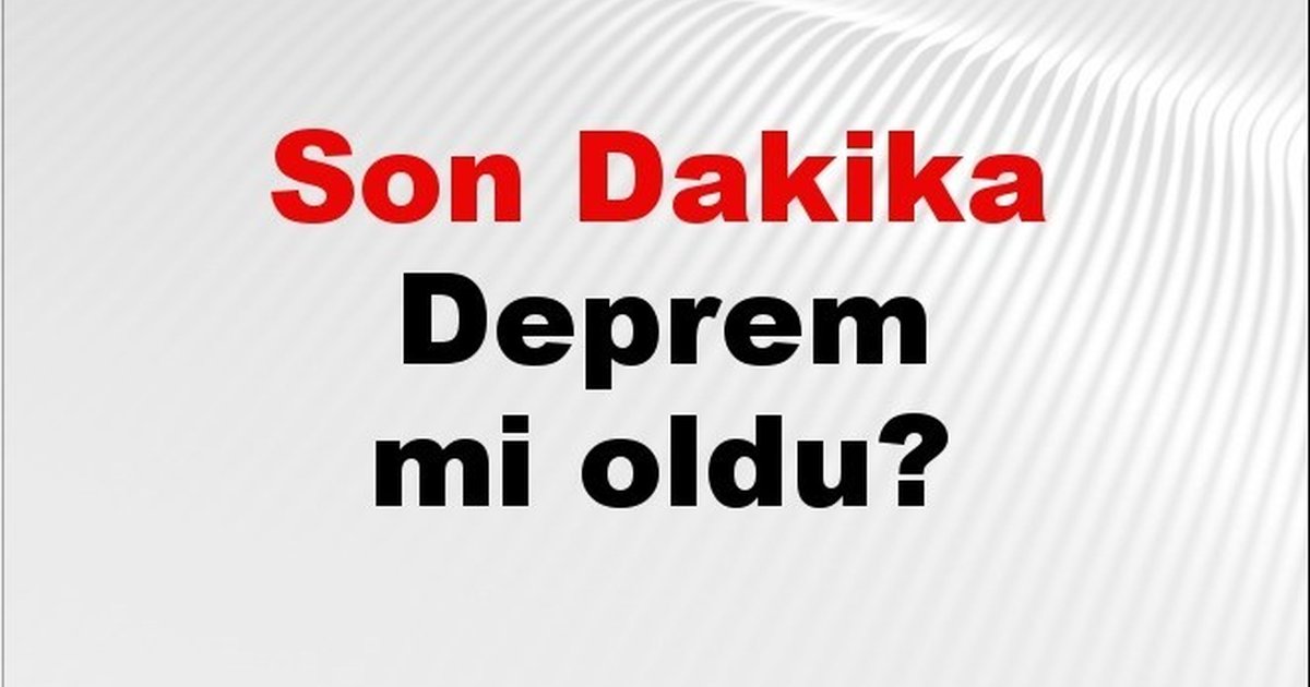 Son dakika deprem mi oldu? 29 Mayıs 2026 AFAD son depremler