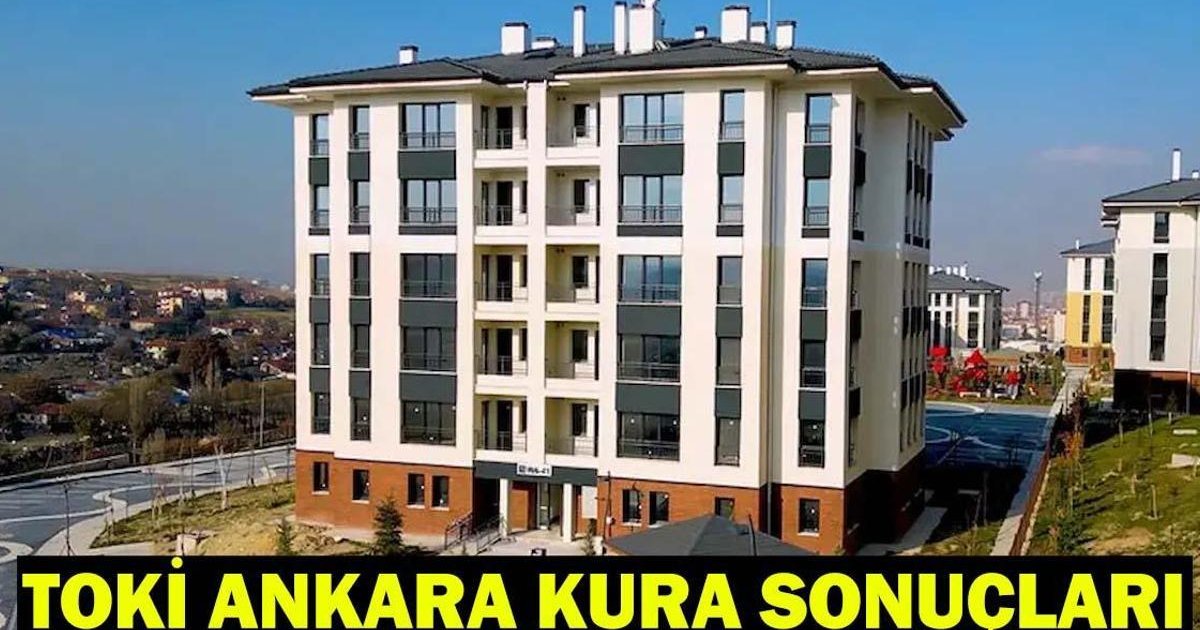 TOKİ Ankara Kura Sonuçları Açıklandı mı?
