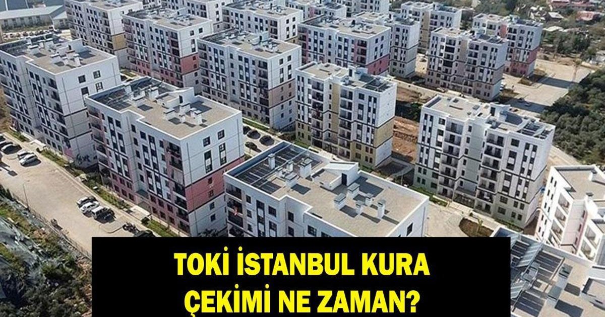 TOKİ İstanbul Kura Çekilişi Ne Zaman?
