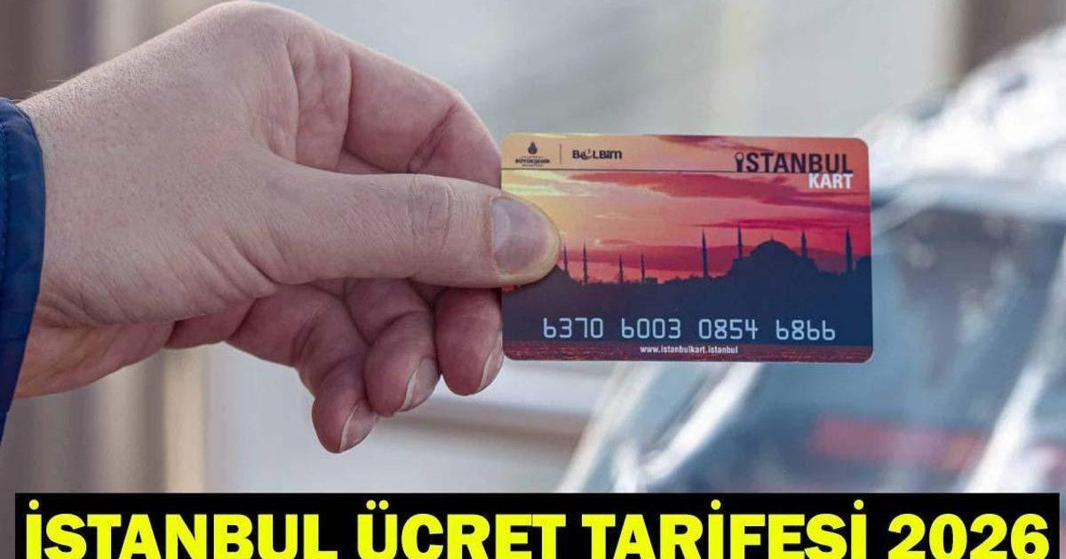 İstanbul Toplu Taşıma Ücretleri 2026 Güncel Liste