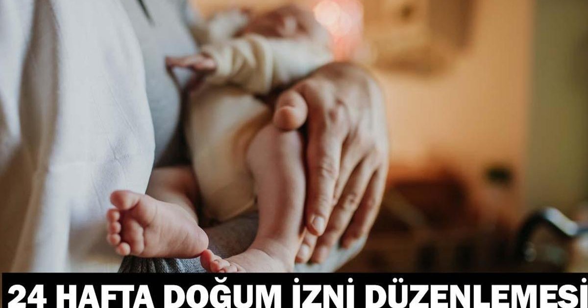 Doğum İzni 24 Hafta Oldu: Resmi Gazete'de Yayımlandı