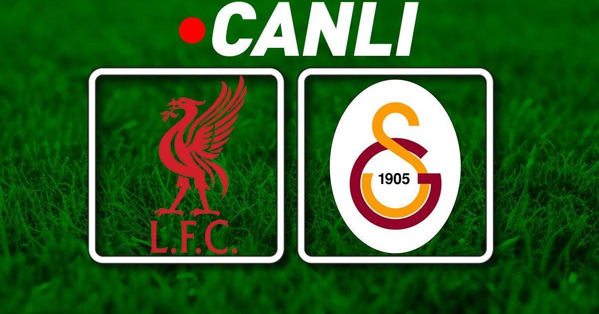 Liverpool - Galatasaray Şampiyonlar Ligi Canlı İzle