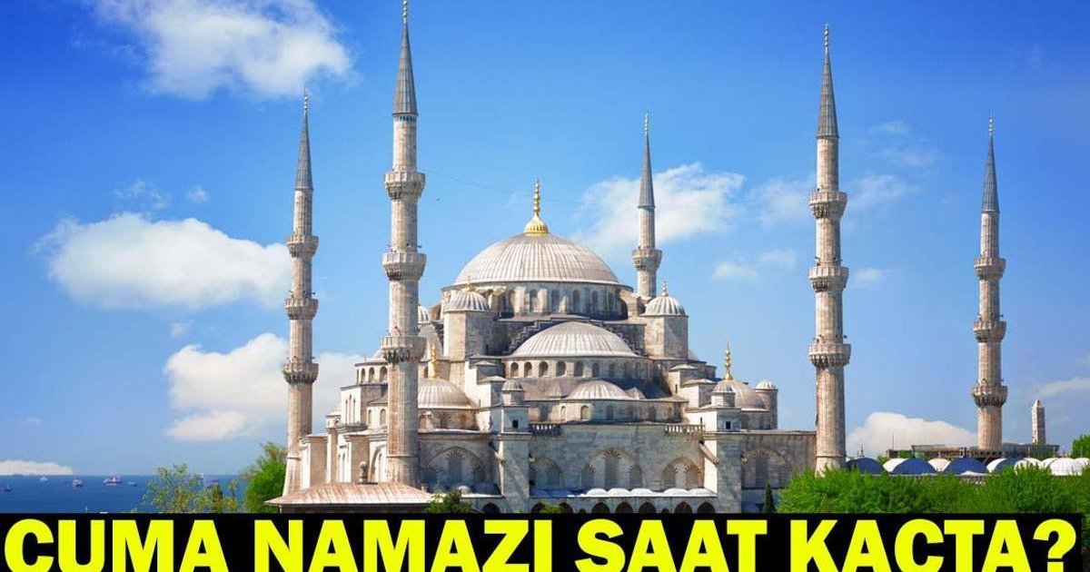 Cuma Namazı Saatleri 27 Mart